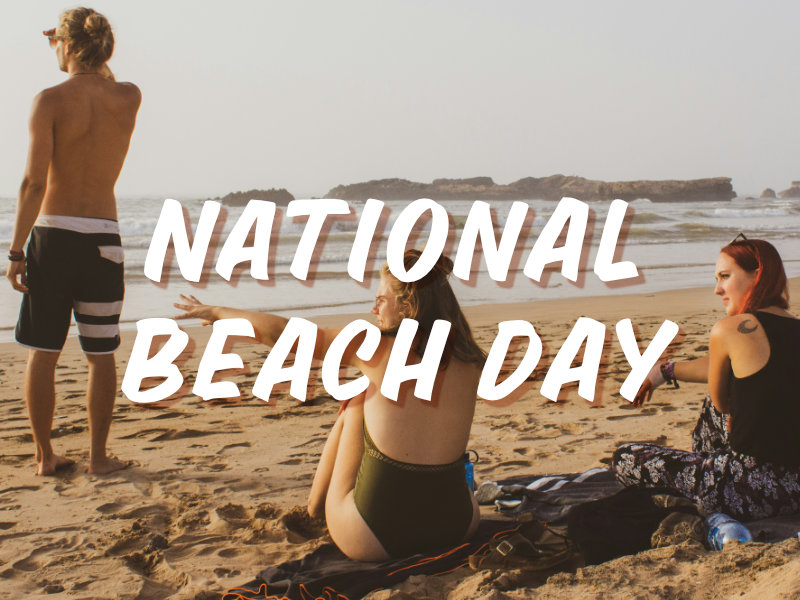 When is National Beach Day 2025?