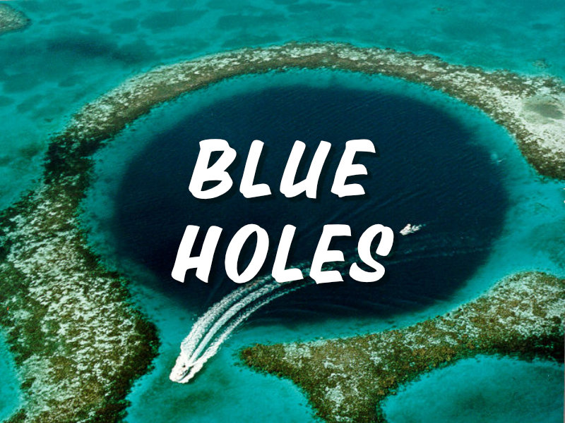 Everything you need to know about Blue Holes